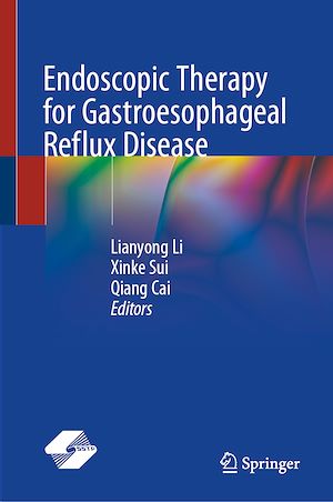 Téléchargez le livre :  Endoscopic Therapy for Gastroesophageal Reflux Disease
