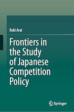 Télécharger le livre :  Frontiers in the Study of Japanese Competition Policy