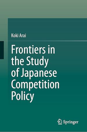 Téléchargez le livre :  Frontiers in the Study of Japanese Competition Policy