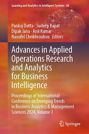 Téléchargez le livre :  Advances in Applied Operations Research and Analytics for Business Intelligence
