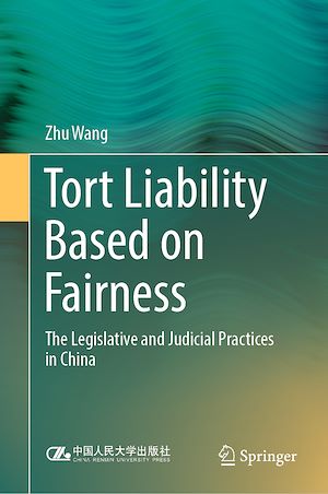 Téléchargez le livre :  Tort Liability Based on Fairness