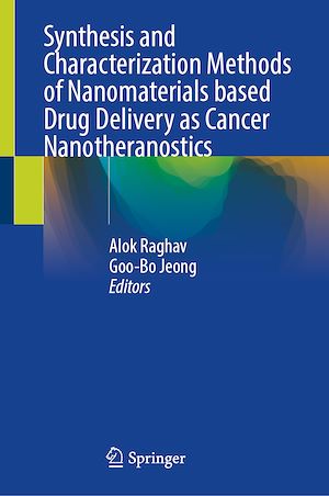 Téléchargez le livre :  Synthesis and Characterization Methods of Nanomaterials based Drug Delivery as Cancer Nanotheranostics