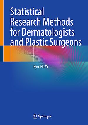 Téléchargez le livre :  Statistical Research Methods for Dermatologists and Plastic Surgeons