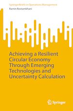 Download this eBook Achieving a Resilient Circular Economy Through Emerging Technologies and Uncertainty Calculation