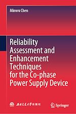 Télécharger le livre :  Reliability Assessment and Enhancement Techniques for the Co-phase Power Supply Device