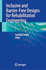 Télécharger le livre :  Inclusive and Barrier-Free Designs for Rehabilitation Engineering