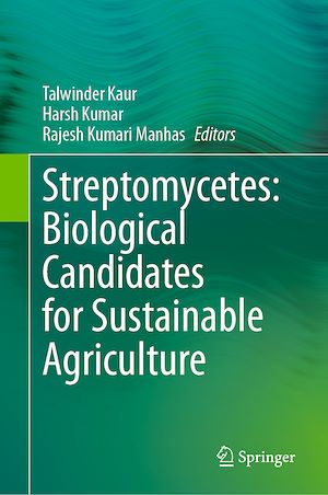 Téléchargez le livre :  Streptomycetes: Biological Candidates for Sustainable Agriculture