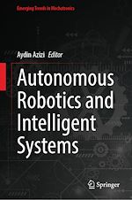 Télécharger le livre :  Autonomous Robotics and Intelligent Systems