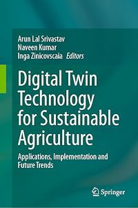 Download this ebook Digital Twin Technology for Sustainable Agriculture