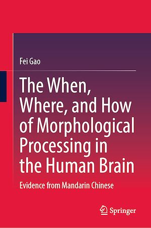 Téléchargez le livre :  The When, Where, and How of Morphological Processing in the Human Brain