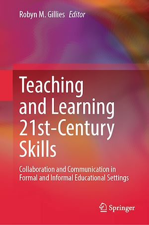 Téléchargez le livre :  Teaching and Learning 21st-Century Skills