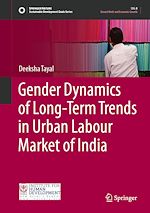 Download this eBook Gender Dynamics of Long-Term Trends in Urban Labour Market of India