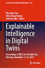 Télécharger le livre :  Explainable Intelligence in Digital Twins