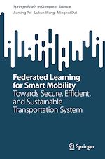 Télécharger le livre :  Federated Learning for Smart Mobility