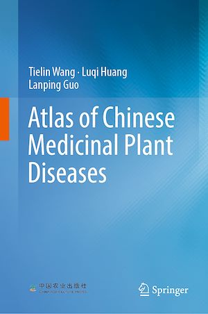Téléchargez le livre :  Atlas of Chinese Medicinal Plant Diseases