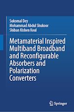 Télécharger le livre :  Metamaterial Inspired Multiband Broadband and Reconfigurable Absorbers and Polarization Converters