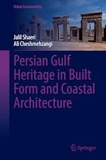 Télécharger le livre :  Persian Gulf Heritage in Built Form and Coastal Architecture