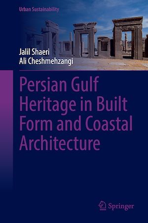 Téléchargez le livre :  Persian Gulf Heritage in Built Form and Coastal Architecture