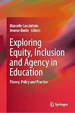 Télécharger le livre :  Exploring Equity, Inclusion and Agency in Education