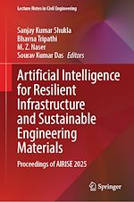 Télécharger le livre :  Artificial Intelligence for Resilient Infrastructure and Sustainable Engineering Materials