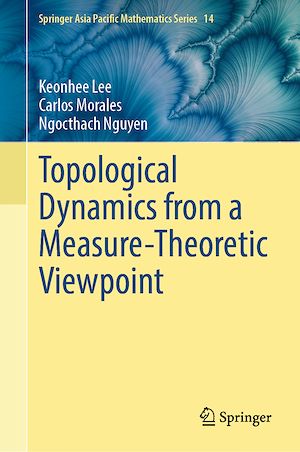 Téléchargez le livre :  Topological Dynamics from a Measure-Theoretic Viewpoint