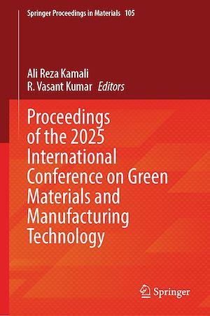 Téléchargez le livre :  Proceedings of the 2025 International Conference on Green Materials and Manufacturing Technology