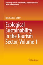 Télécharger le livre :  Ecological Sustainability in the Tourism Sector, Volume 1