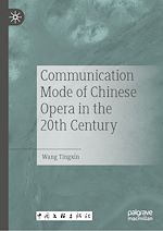 Download this eBook Communication Mode of Chinese Opera in the 20th Century
