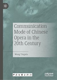 Télécharger le livre : Communication Mode of Chinese Opera in the 20th Century