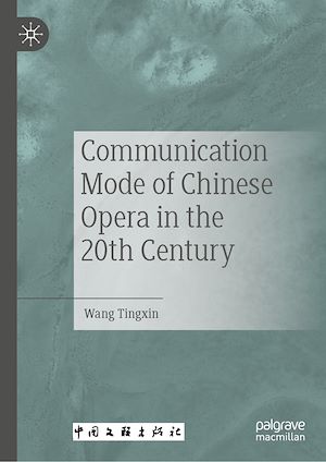 Download the eBook: Communication Mode of Chinese Opera in the 20th Century