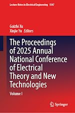 Télécharger le livre :  The Proceedings of 2025 Annual National Conference of Electrical Theory and New Technologies