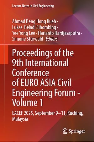 Téléchargez le livre :  Proceedings of the 9th International Conference of EURO ASIA Civil Engineering Forum - Volume 1