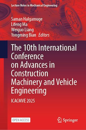 Téléchargez le livre :  The 10th International Conference on Advances in Construction Machinery and Vehicle Engineering