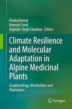 Download the eBook: Climate Resilience and Molecular Adaptation in Alpine Medicinal Plants
