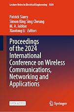 Download this eBook Proceedings of the 2024 International Conference on Wireless Communications, Networking and Applications
