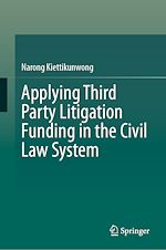 Télécharger le livre :  Applying Third Party Litigation Funding in the Civil Law System