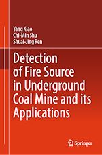 Télécharger le livre :  Detection of Fire Source in Underground Coal Mine and its Applications
