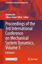 Télécharger le livre :  Proceedings of the 3rd International Conference on Mechanical System Dynamics, Volume 5