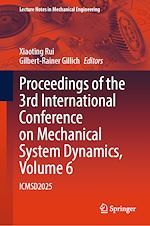Télécharger le livre :  Proceedings of the 3rd International Conference on Mechanical System Dynamics, Volume 6