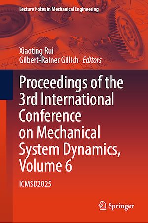 Téléchargez le livre :  Proceedings of the 3rd International Conference on Mechanical System Dynamics, Volume 6