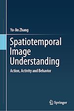 Télécharger le livre :  Spatiotemporal Image Understanding