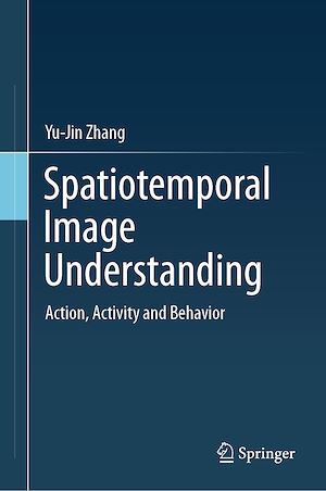 Téléchargez le livre :  Spatiotemporal Image Understanding
