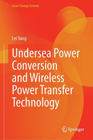 Téléchargez le livre :  Undersea Power Conversion and Wireless Power Transfer Technology