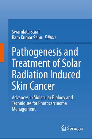 Téléchargez le livre :  Pathogenesis and Treatment of Solar Radiation Induced Skin Cancer