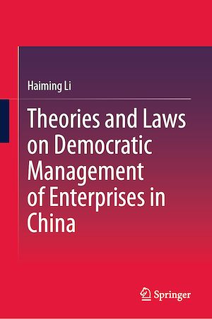 Téléchargez le livre :  Theories and Laws on Democratic Management of Enterprises in China