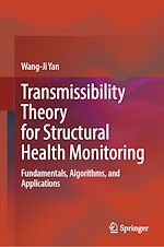 Download this eBook Transmissibility Theory for Structural Health Monitoring