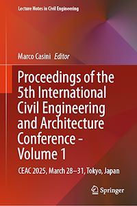 Download this ebook Proceedings of the 5th International Civil Engineering and Architecture Conference - Volume 1