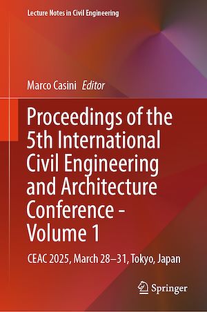 Download the eBook: Proceedings of the 5th International Civil Engineering and Architecture Conference - Volume 1