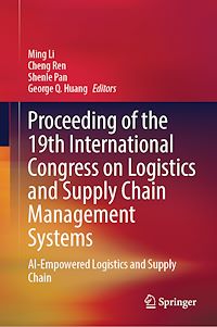 Download this ebook Proceeding of the 19th International Congress on Logistics and Supply Chain Management Systems