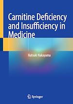 Télécharger le livre :  Carnitine Deficiency and Insufficiency in Medicine